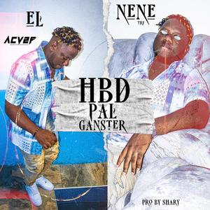 HBD PAL GANSTER (Explicit)