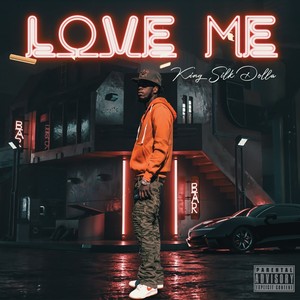 Love Me (Explicit)