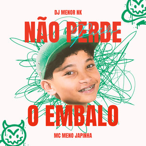 Não Perde o Embalo