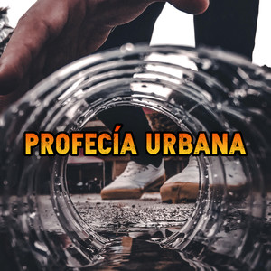 Profecía Urbana (Explicit)