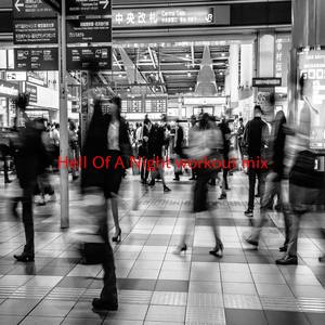 Hell Of A Night (workout mix|Instrumental version originally performed by Dustin Lynch)