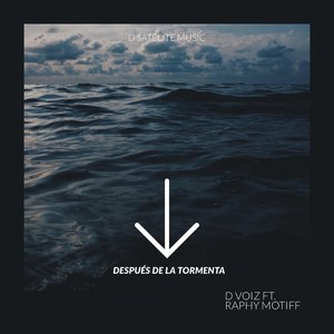 Despues de la Tormenta (feat. Raphy Motiff)