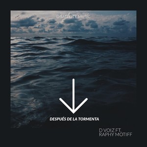 Despues de la Tormenta(feat. Raphy Motiff)