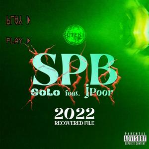 SPB (recovered file) (feat. J-Poor & Sutekh) [Explicit]