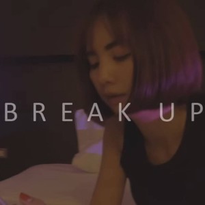 BREAK UP