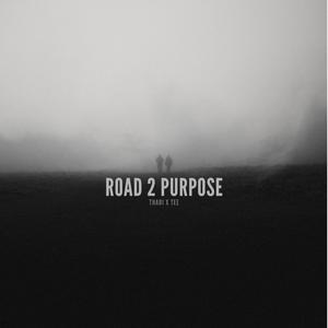 ROAD 2 PURPOSE