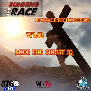 Running My Race (feat. Travale Richardson, WMB & Mike The Christ IQ)