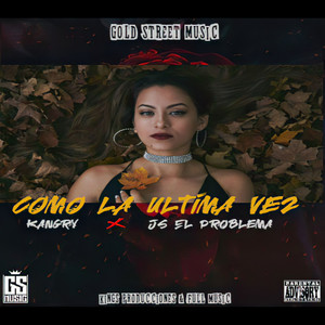 Como la Última Vez (Explicit)