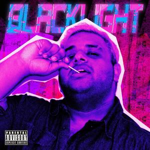 Blacklight (Explicit)