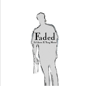 Faded (Explicit)