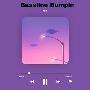 Bassline Bumping (feat. Pika) (Explicit)