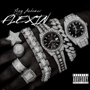 Flexin (Explicit)