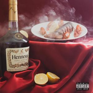 Hennessy & Seafood (Explicit)