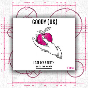 Goody - Lose My Breath (Original Mix)