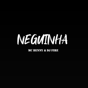 DJ Fire - Neguinha (Explicit)