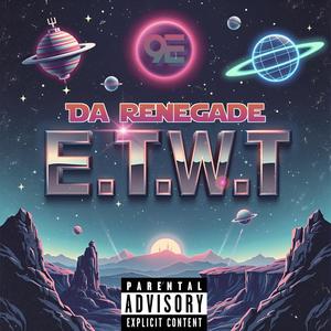 E.T.W.T. (Extra Terrestrial War Talk) [Explicit]