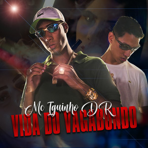 Vida do Vagabundo (Explicit)