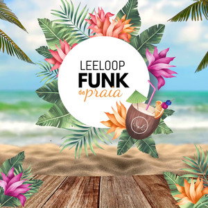 Leeloop Funk da Praia (Explicit)