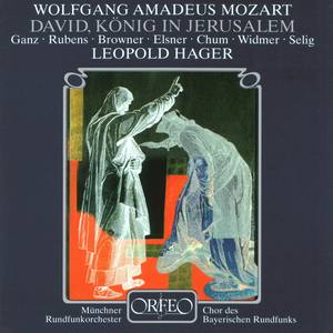 David, König in Jerusalem (after W.A. Mozart) - Part II: Trio: Sag an, o Konig (from Davidde penitente, K. 469) (Bath-Seba, Salomon, Nathan)