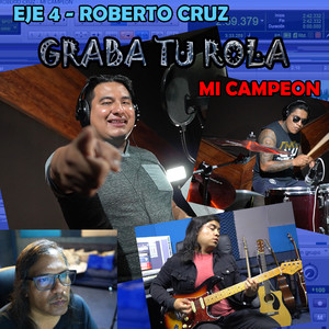 Mi Campeón (Graba Tu Rola)