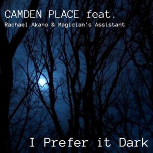 I Prefer It Dark (feat. Rachael Akano & Magician's Assistant)