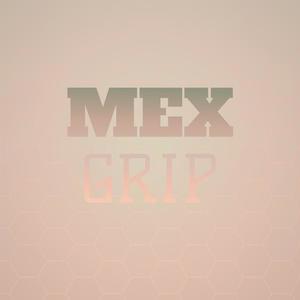 Mex Grip