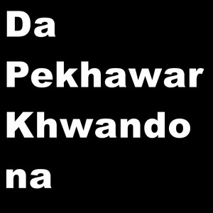 Da Pekhawar Khwandona