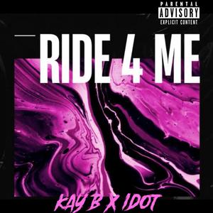 RIDE 4 ME (feat. IDOT)