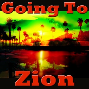 Going To Zion