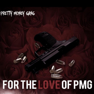 For the Love of P.M.G. (Explicit)