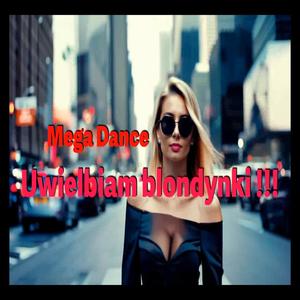 Uwielbiam blondynki (THR!LL RMX)