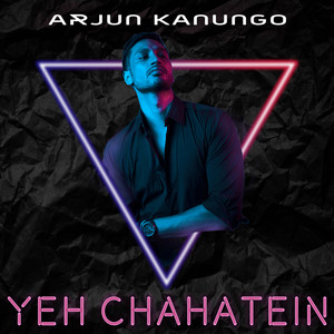 Yeh Chahatein