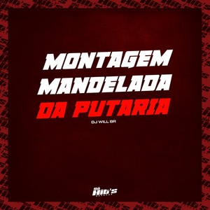 Montagem Mandelada da Putaria (Explicit)