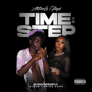 TIME TO STEP (feat. All$tar Marlo) [Explicit]