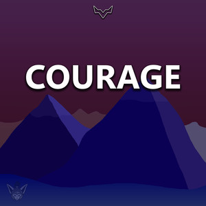 Courage