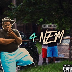 4 nem (feat. Riqostreet Zelly) [Explicit]