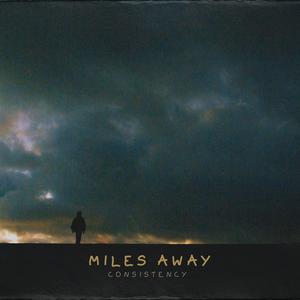 Miles Away