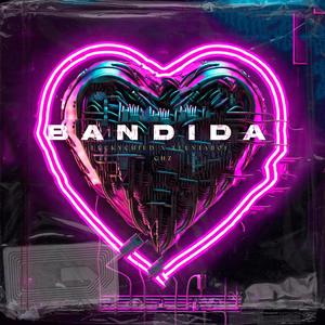 Bandida (feat. Lluviaboi & Chz) (Explicit)