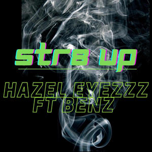 Str8 Up (feat. Benzzz) (Explicit)