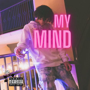 My Mind (Explicit)