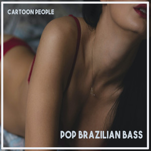 Cartoon People - Pop Brazilian Bass