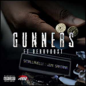 Gunners (feat. juni Santana & Berry Oost) [Explicit]