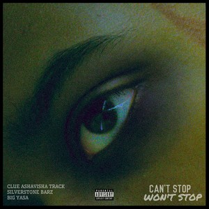 Can't Stop, Won't Stop (Explicit)