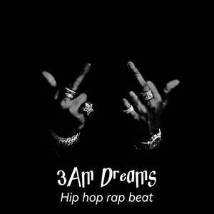 3Am Dreams hip hop beat (Explicit)