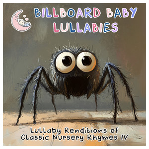 Lullaby Renditions of Classic Nursery Rhymes IV