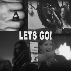 Let's Go! (Explicit)