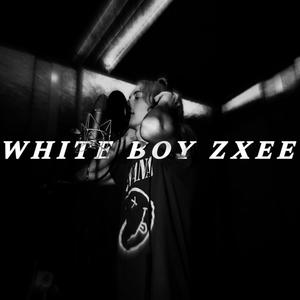 WHITE BOY ZXEE