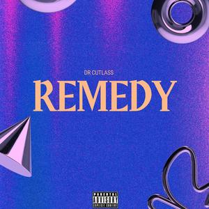 Remedy (original) [Explicit]