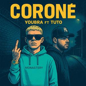 CORONE (feat. TUTO) (Explicit)