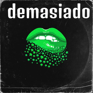 Demasiado